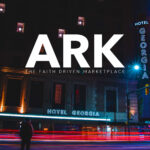 ARK, The First Christian Marketplace on Global Scale, Nears Launch